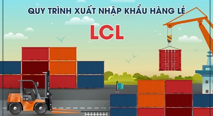Hàng LCL trong xuất nhập khẩu là gì